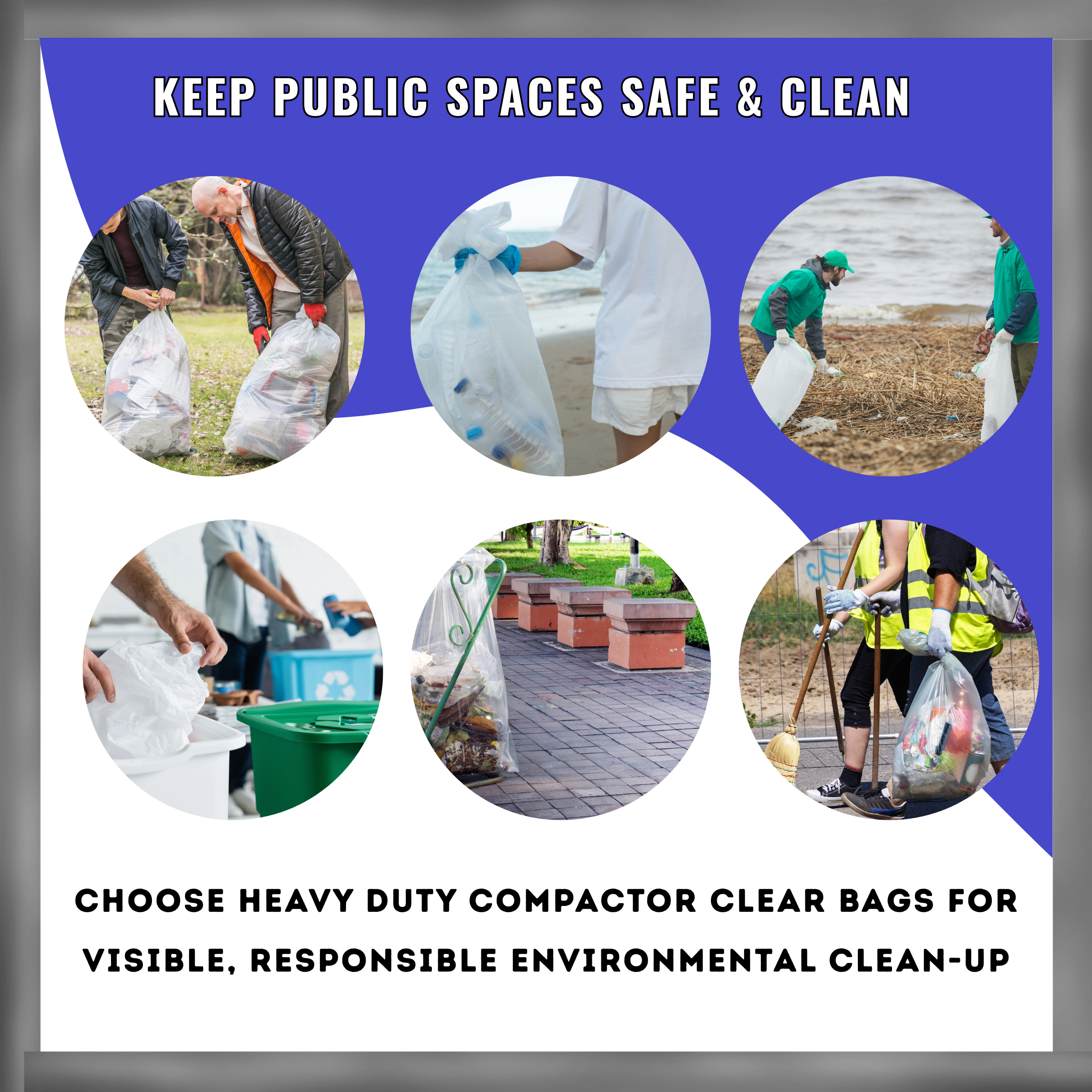 Promotional graphic for keeping public spaces safe and clean with people cleaning up and using heavy duty compactor clear bags.
