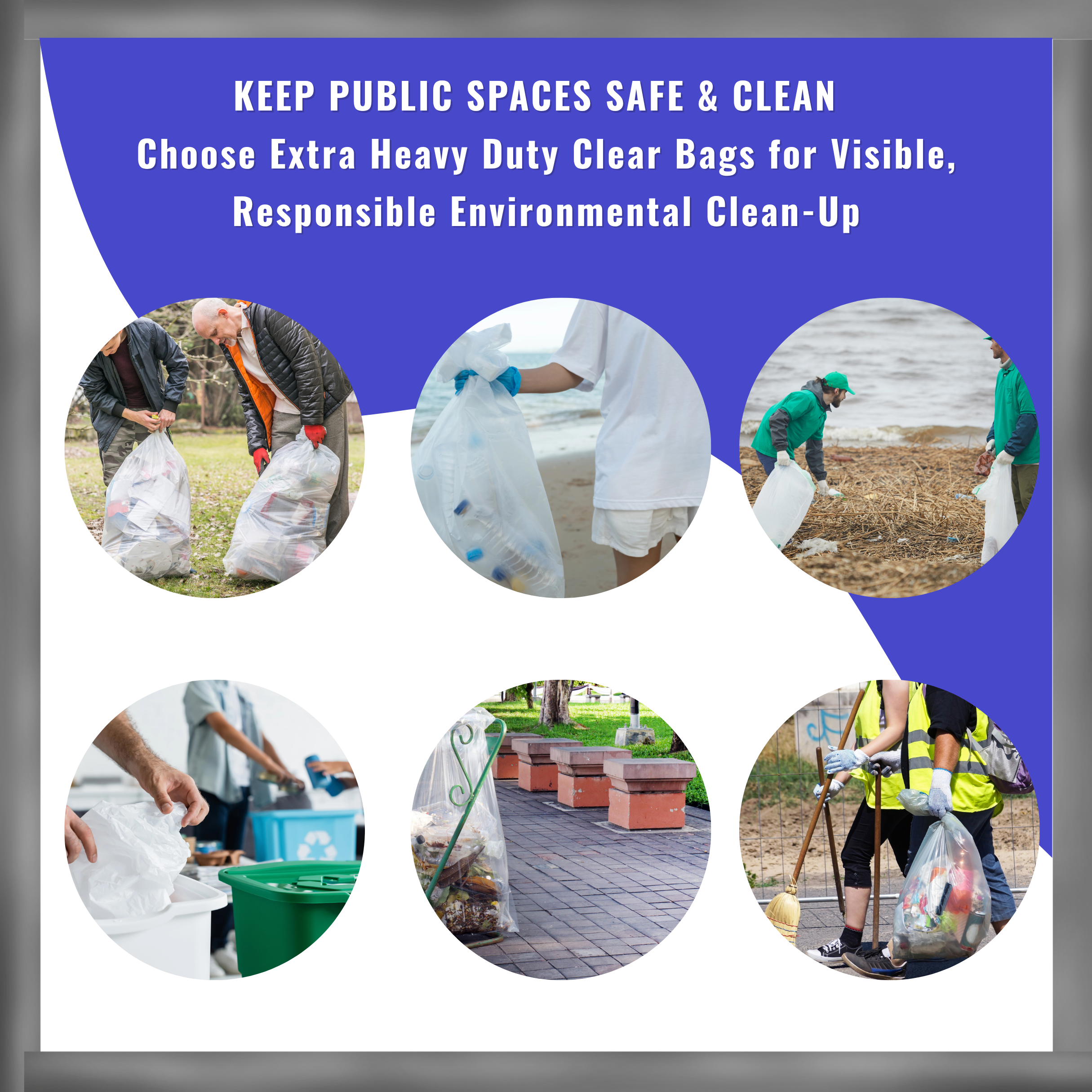 Promotional graphic encouraging responsible environmental clean-up with images of people using clear bags | Liquipak