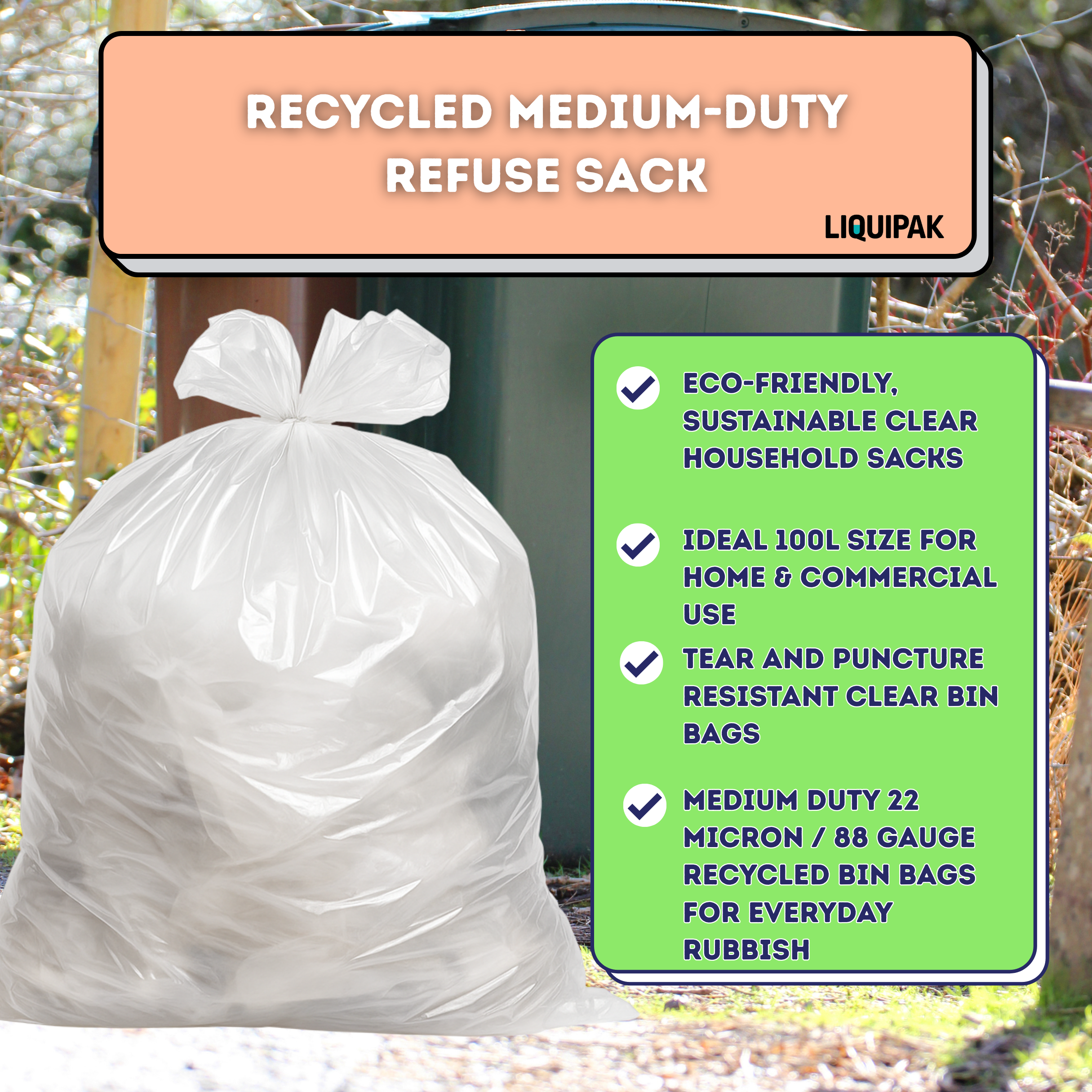 Recycled medium-duty refuse sack with Liquipak branding and features listed on a green label.